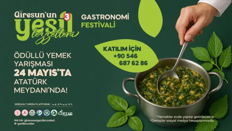 Giresun’un Yeşil Lezzetleri Yemek Festivali Hafta Sonu Yapılacak